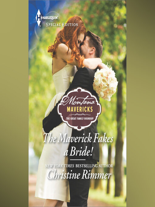 Cover image for The Maverick Fakes a Bride!